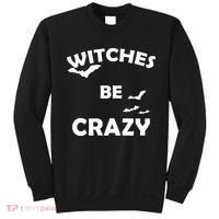 Witches Be Crazy1 Sweatshirt thumb 0