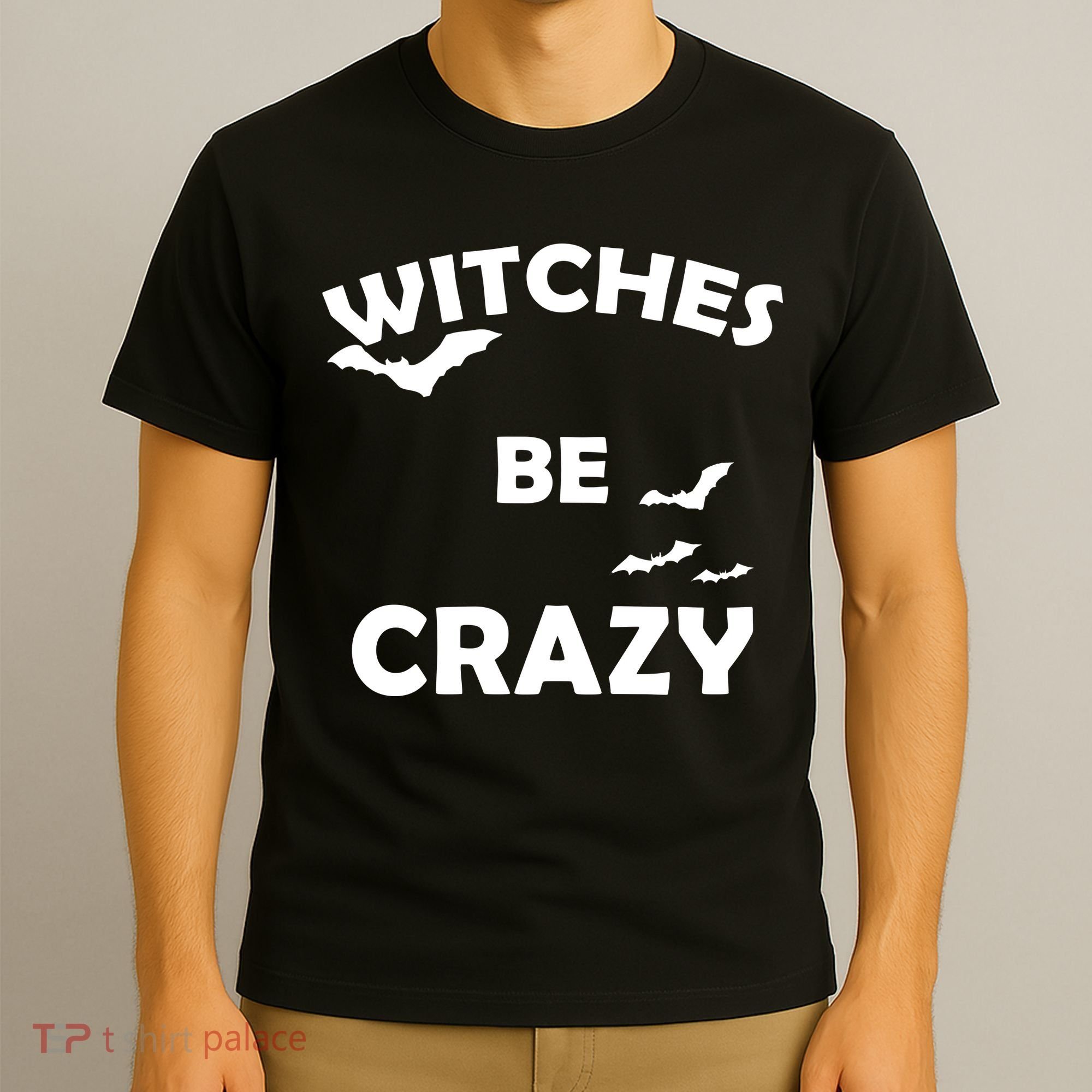 Witches Be Crazy1 T-Shirt