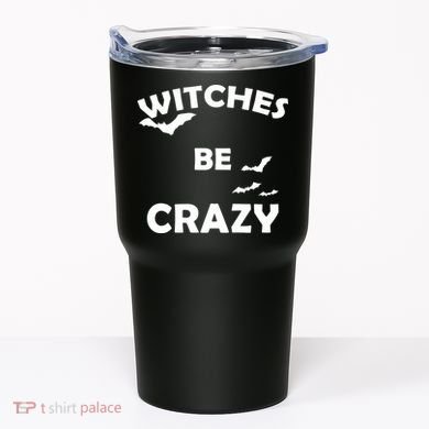Witches Be Crazy1 Tumbler