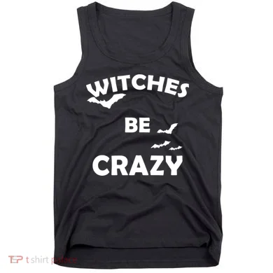Witches Be Crazy1 Tank Top