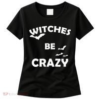 Witches Be Crazy1 Women's T-Shirt thumb 0