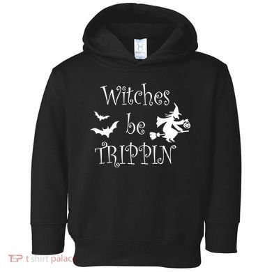 Witches Be Trippin Toddler Hoodie