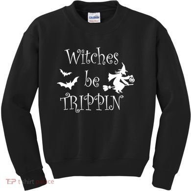 Witches Be Trippin Kids Sweatshirt