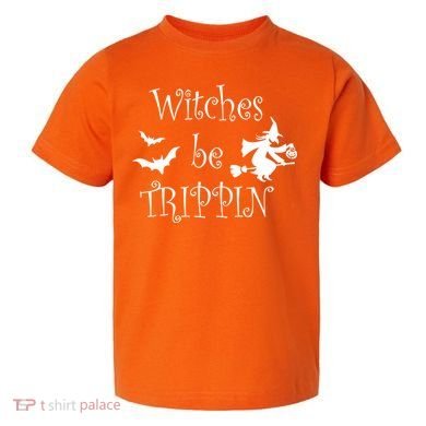 Witches Be Trippin Toddler T-Shirt