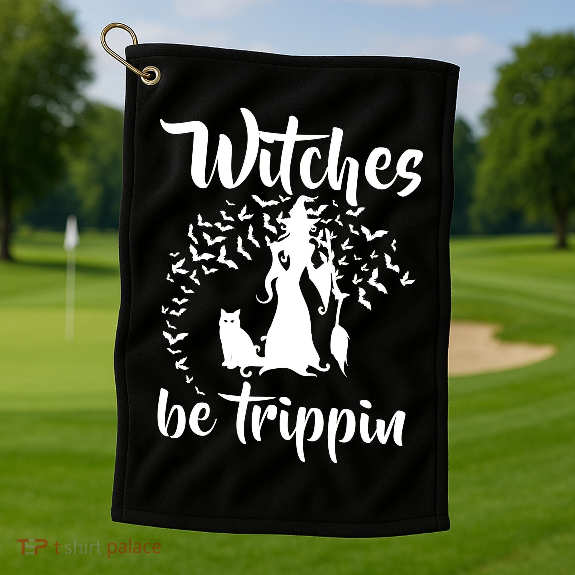 Witches Be Trippin1 Golf Towel