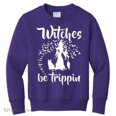 Witches Be Trippin1 Kids Sweatshirt