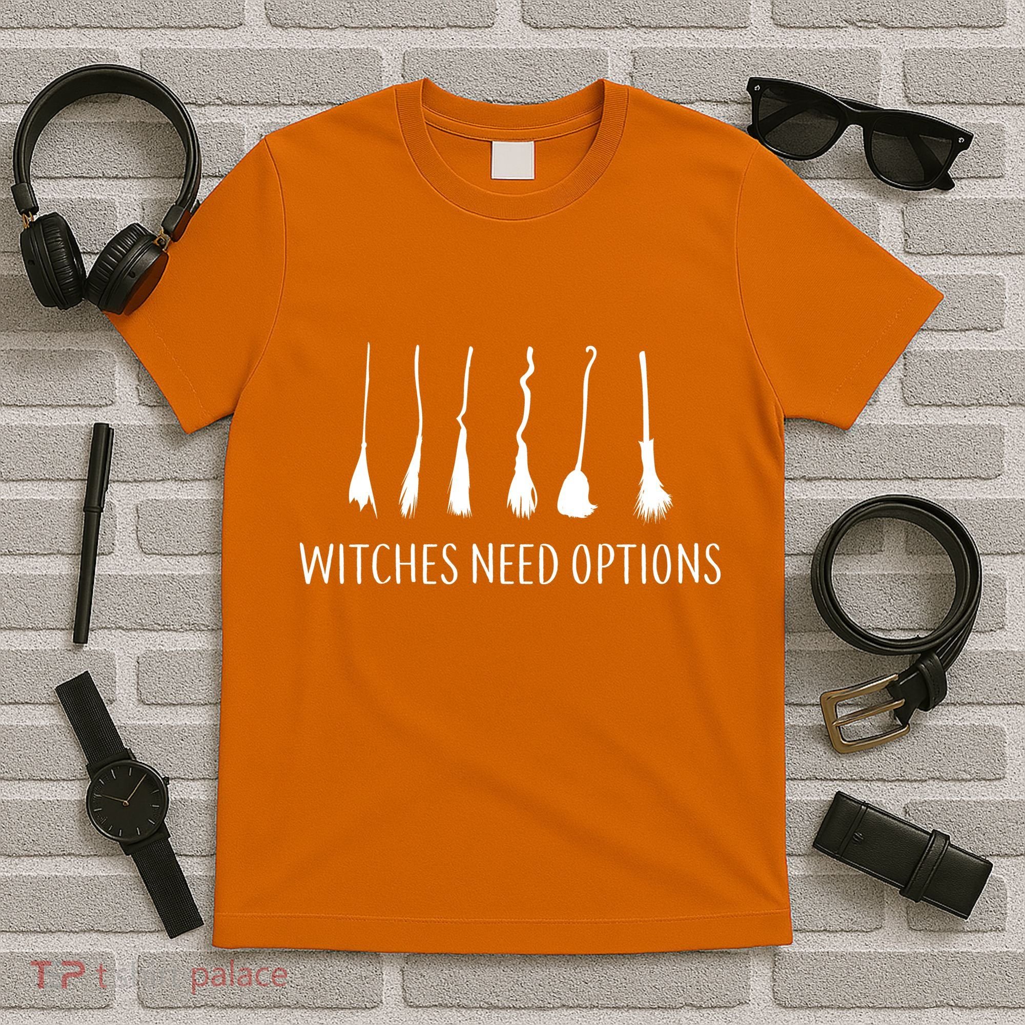 Witches Need Options Broomsticks T-Shirt