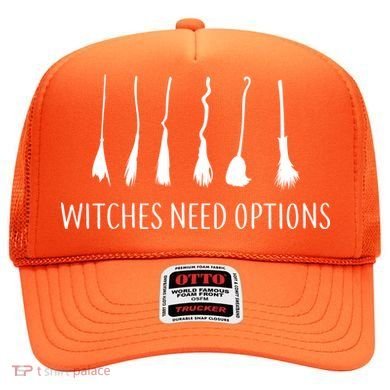 Witches Need Options Broomsticks Hat