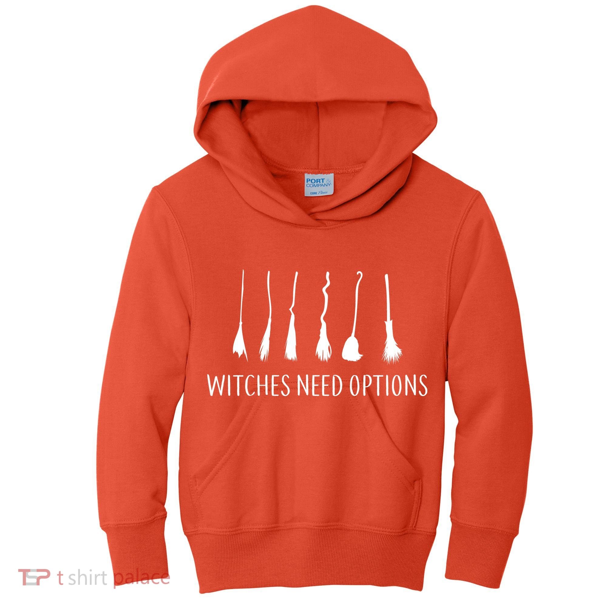 Witches Need Options Broomsticks Kids Hoodie