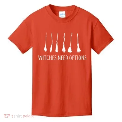 Witches Need Options Broomsticks Kids T-Shirt