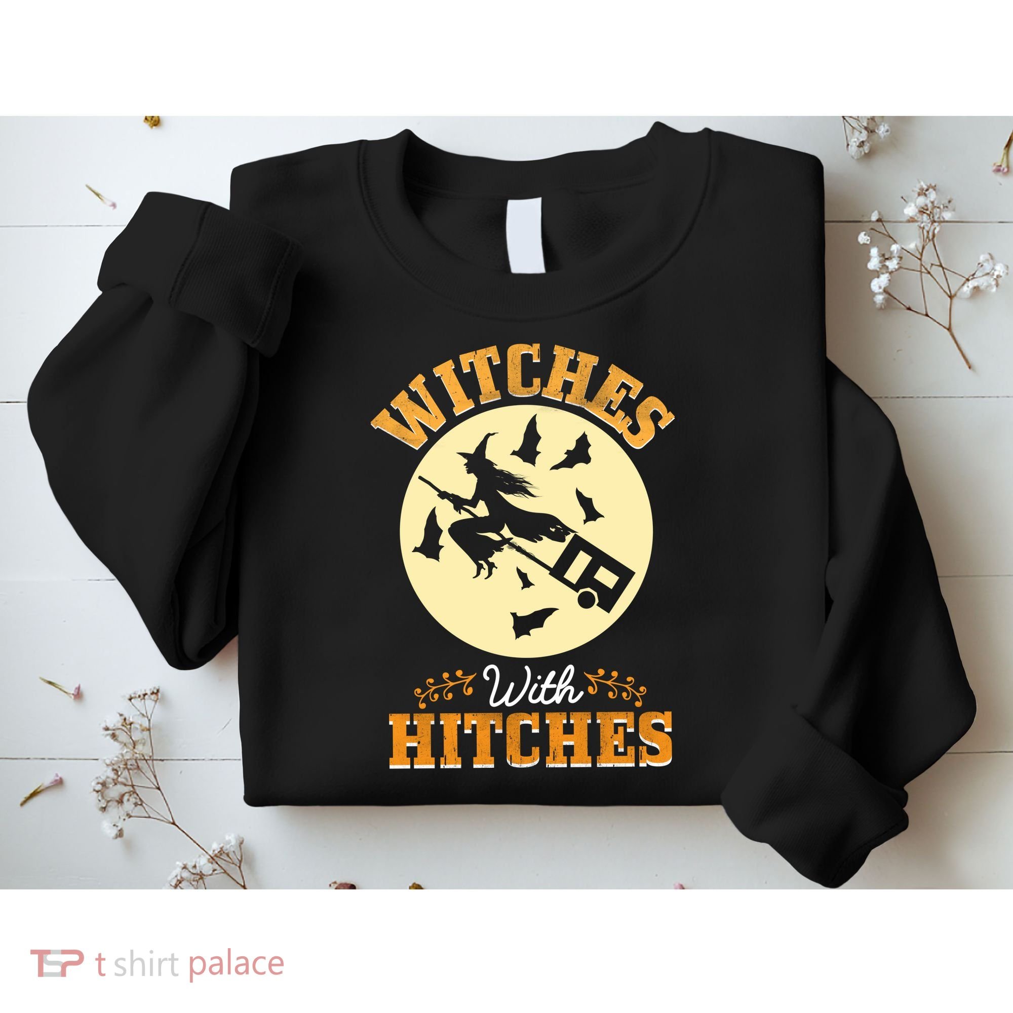 Witches With Hitches Sweatshirt