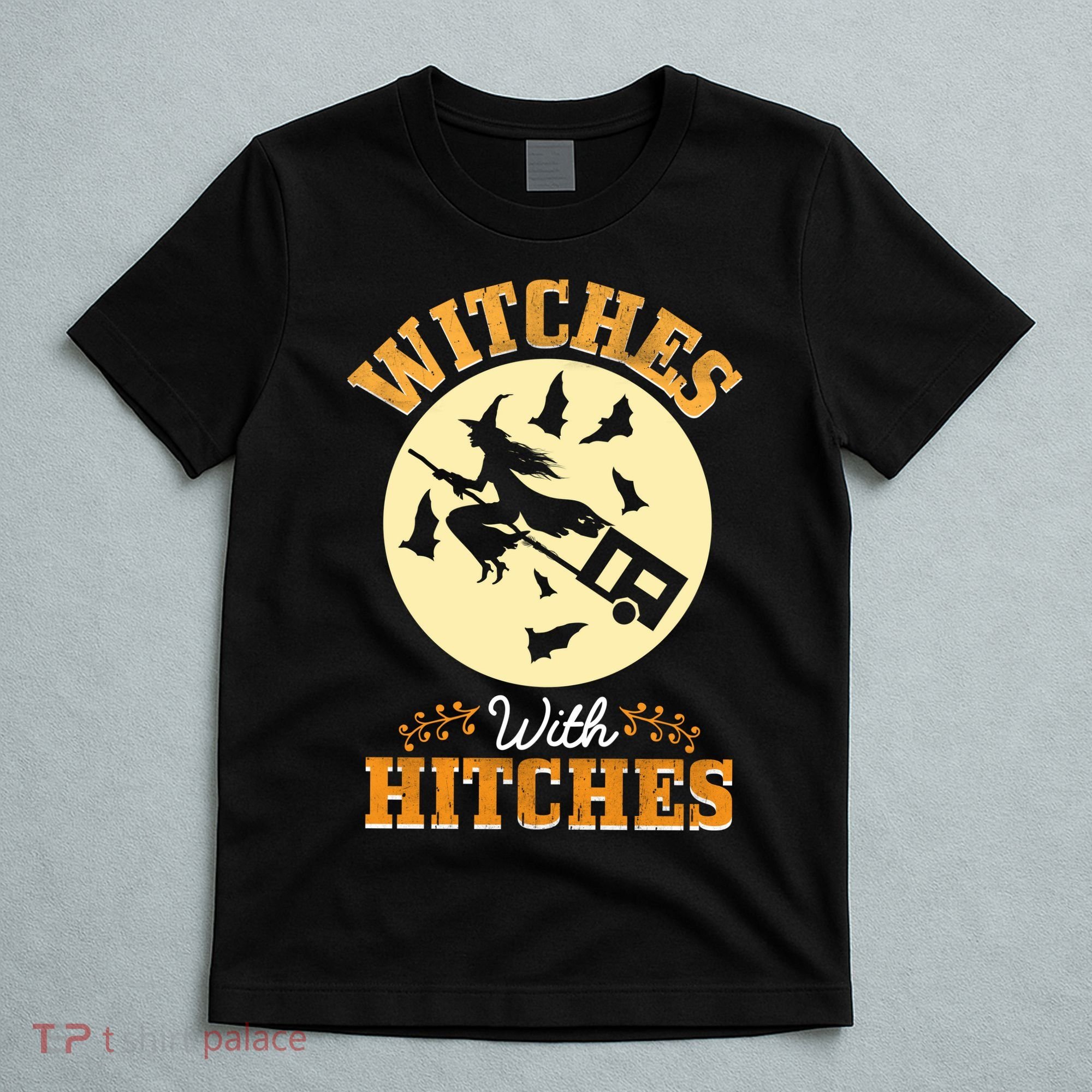 Witches With Hitches T-Shirt