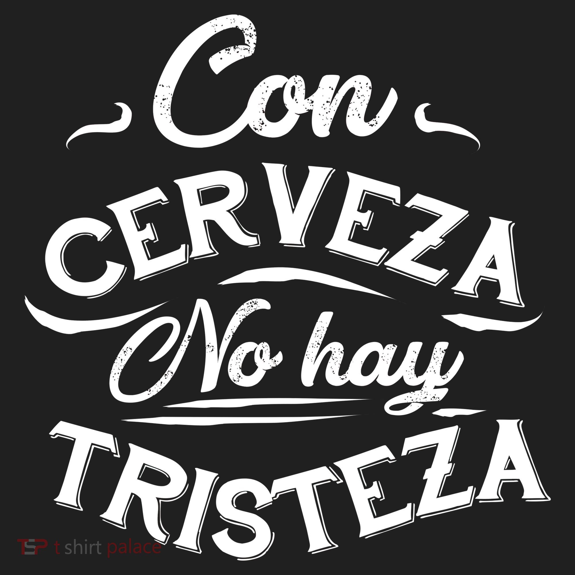 With Beer There Is No Sadness Con Cerveza No Hay Tristeza Women's Sweatshirt