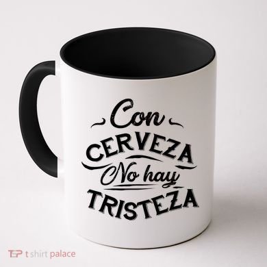 With Beer There Is No Sadness Con Cerveza No Hay Tristeza Coffee Mug