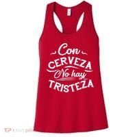 With Beer There Is No Sadness Con Cerveza No Hay Tristeza Women's Tank Top thumb 0