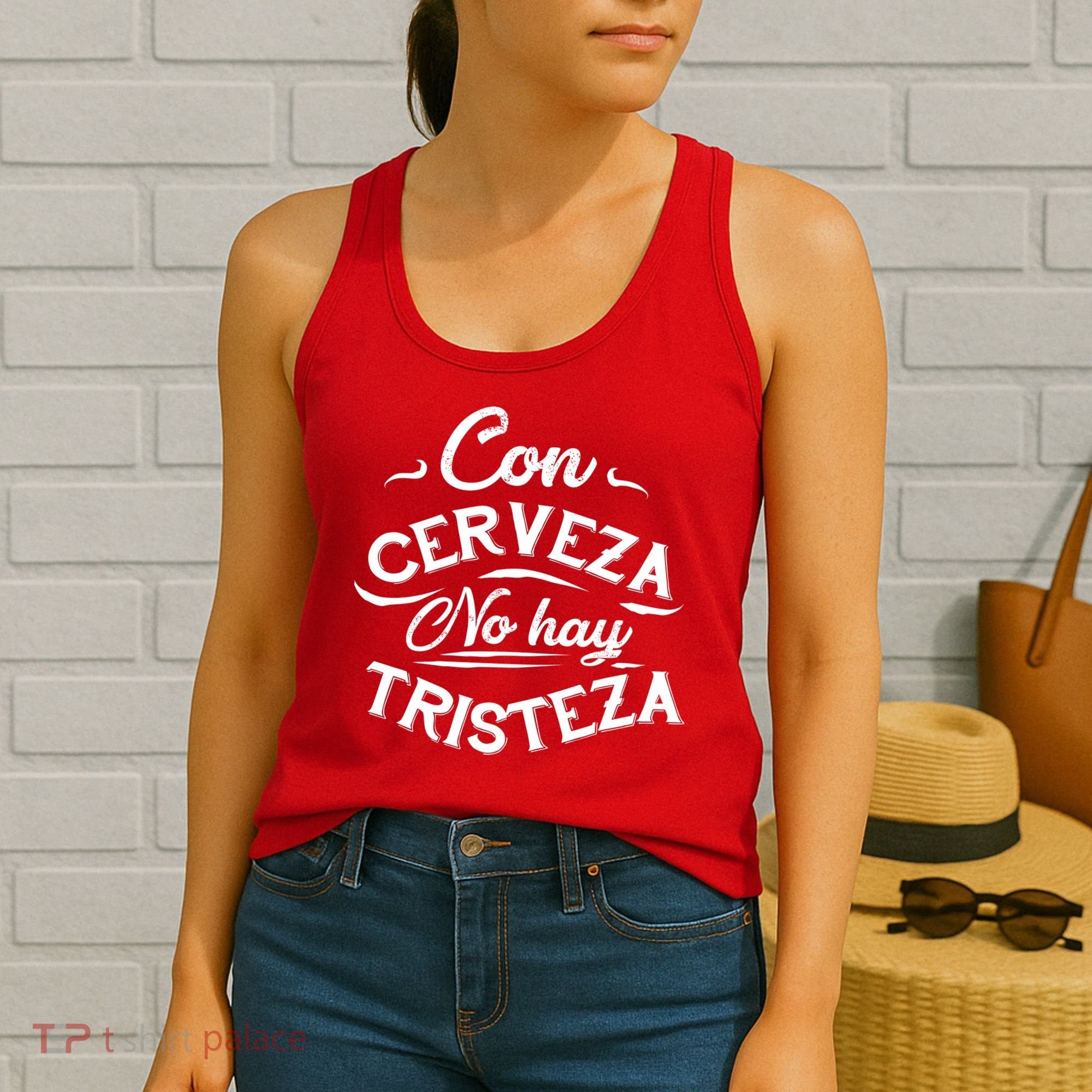 With Beer There Is No Sadness Con Cerveza No Hay Tristeza Women's Tank Top