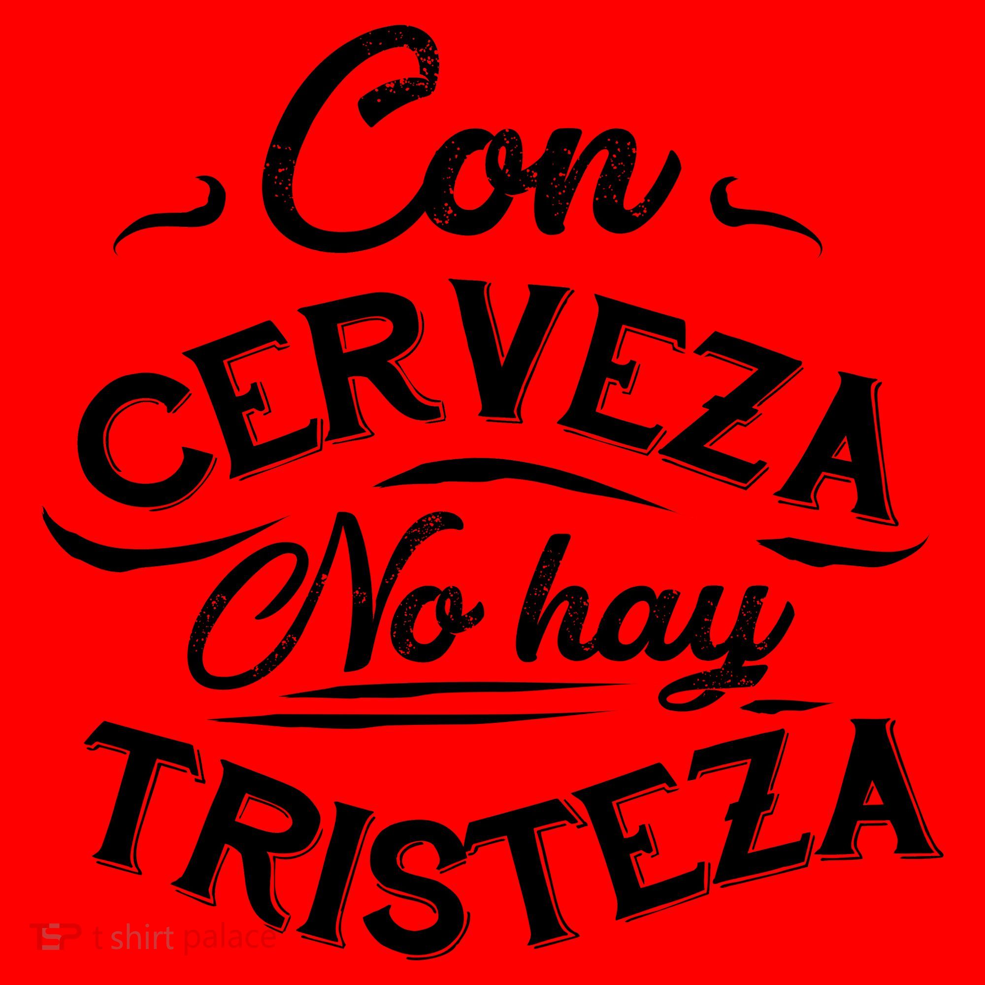 With Beer There Is No Sadness Con Cerveza No Hay Tristeza Santa Hat