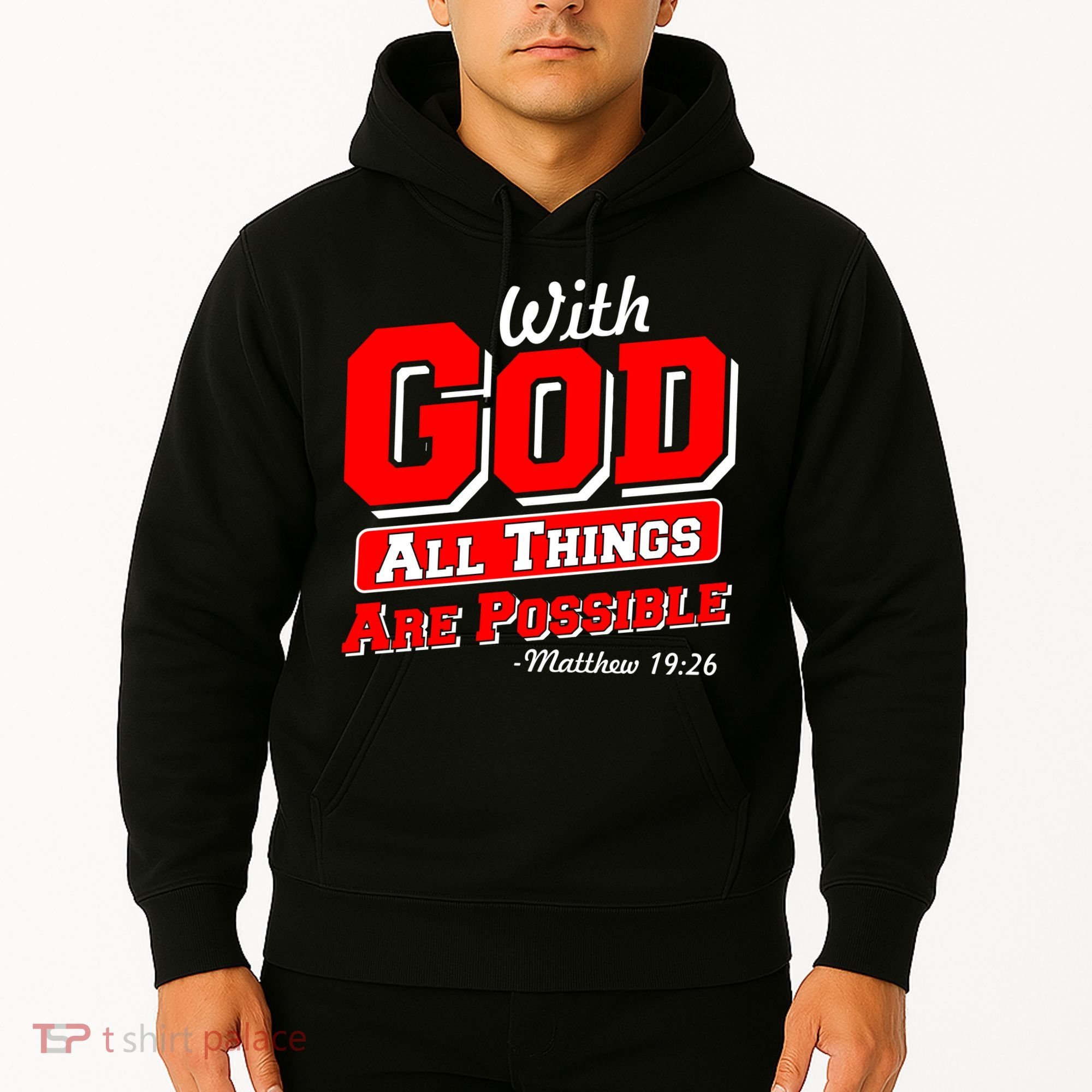With God All Things Are Possible - Matthew 19:26 Hoodie