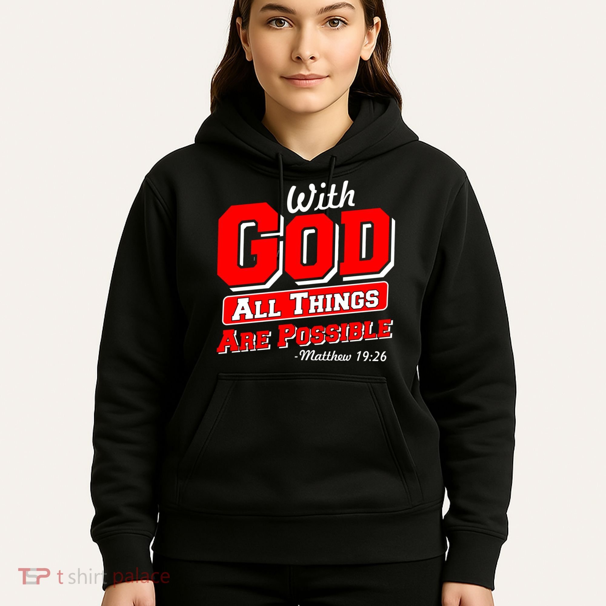 With God All Things Are Possible - Matthew 19:26 Hoodie