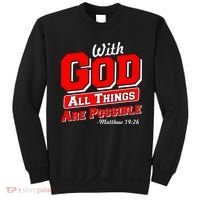 With God All Things Are Possible - Matthew 19:26 Sweatshirt thumb 0