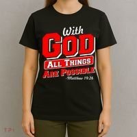 With God All Things Are Possible - Matthew 19:26 T-Shirt thumb 4