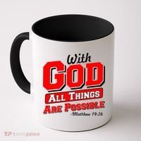 With God All Things Are Possible - Matthew 19:26 Coffee Mug thumb 0