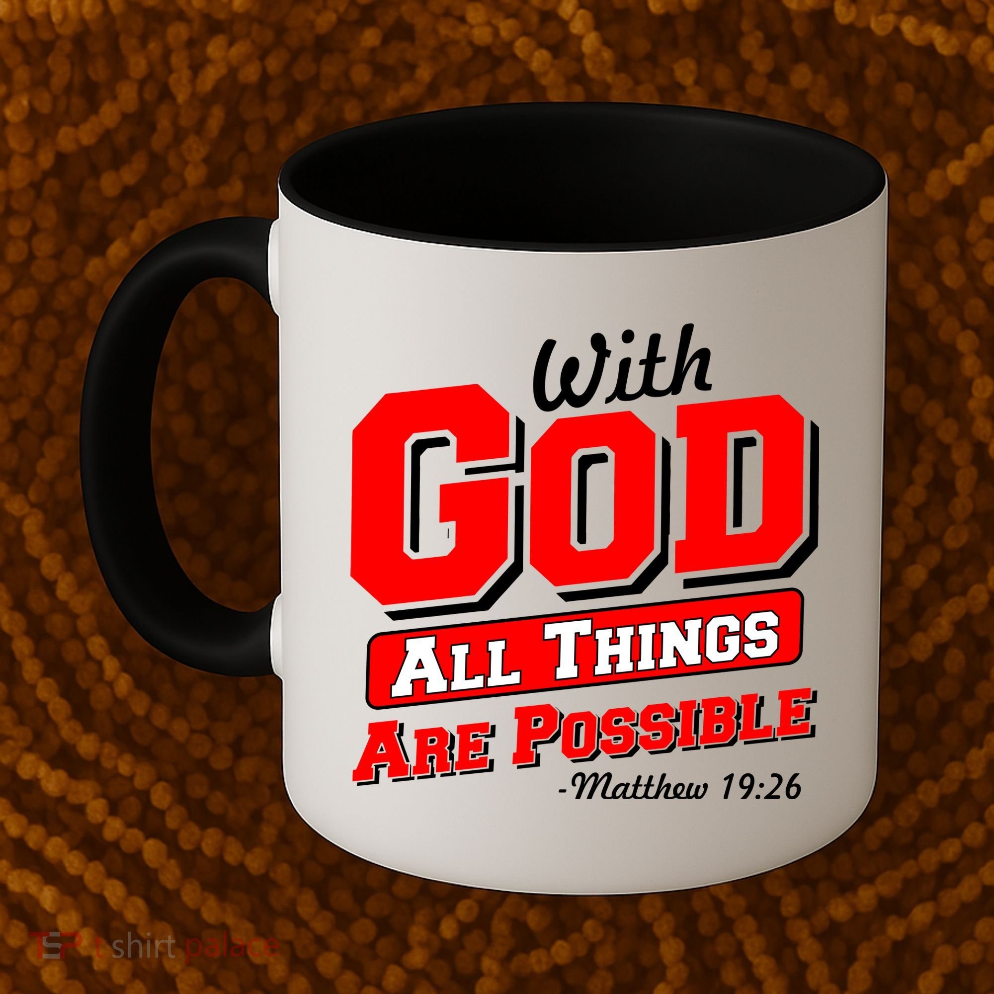 With God All Things Are Possible - Matthew 19:26 Coffee Mug