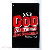 With God All Things Are Possible - Matthew 19:26 Golf Towel thumb 0
