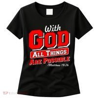 With God All Things Are Possible - Matthew 19:26 Women's T-Shirt thumb 0