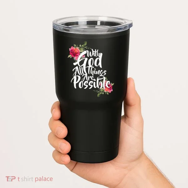 With God All Things Possible Tumbler
