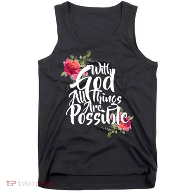 With God All Things Possible Tank Top