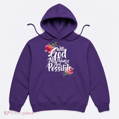 With God All Things Possible Hoodie