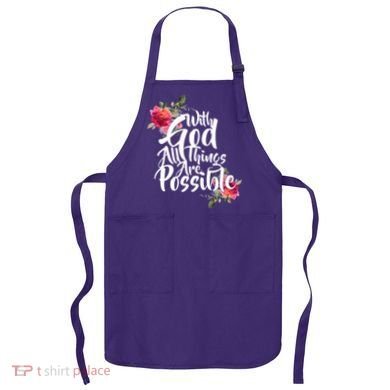 With God All Things Possible Apron