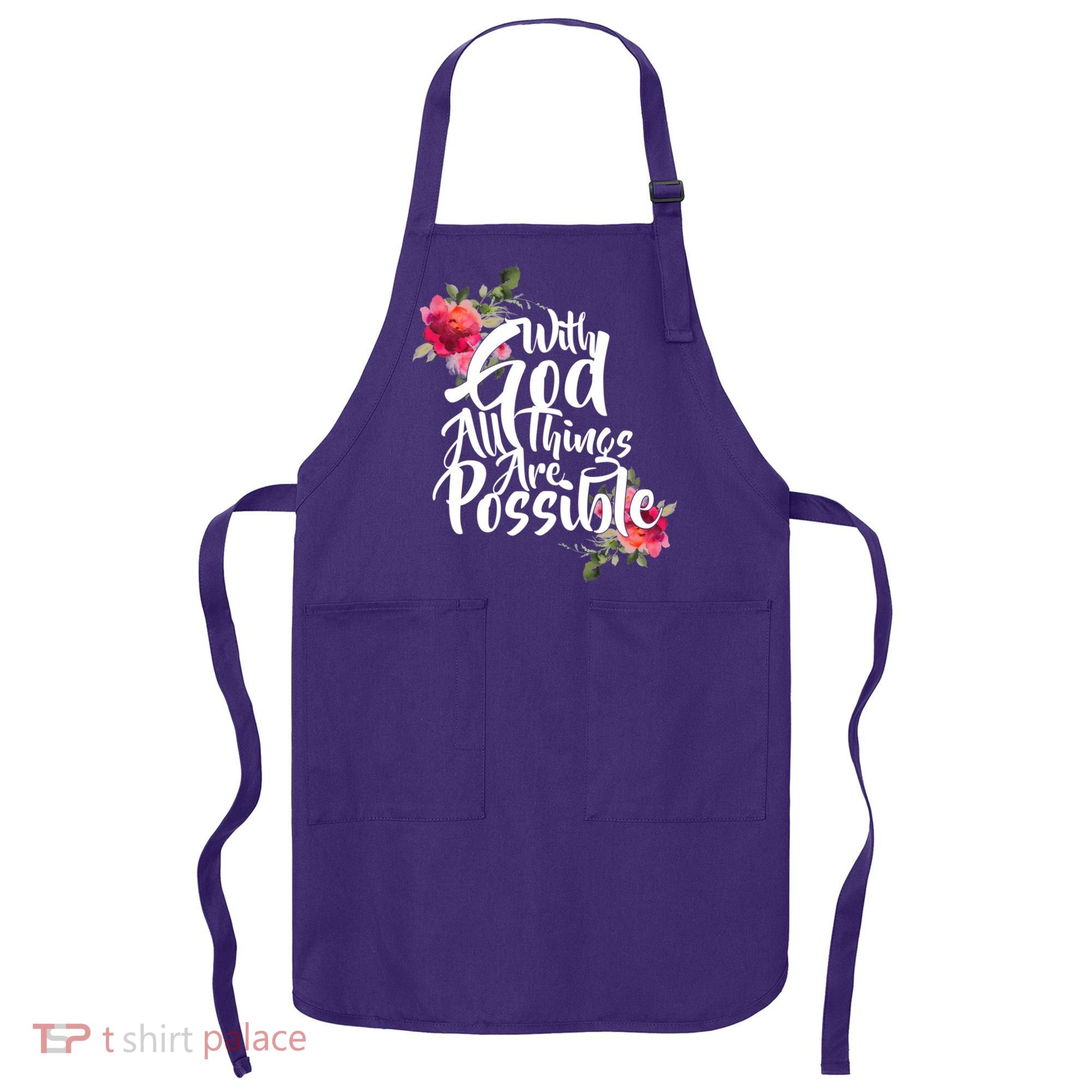With God All Things Possible Apron