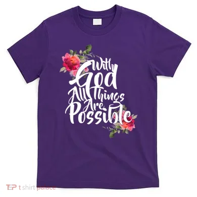 With God All Things Possible T-Shirt