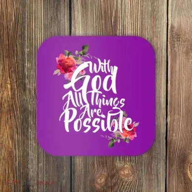 With God All Things Possible Coaster