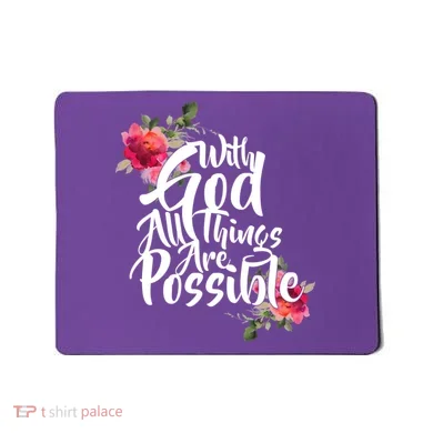 With God All Things Possible Mousepad