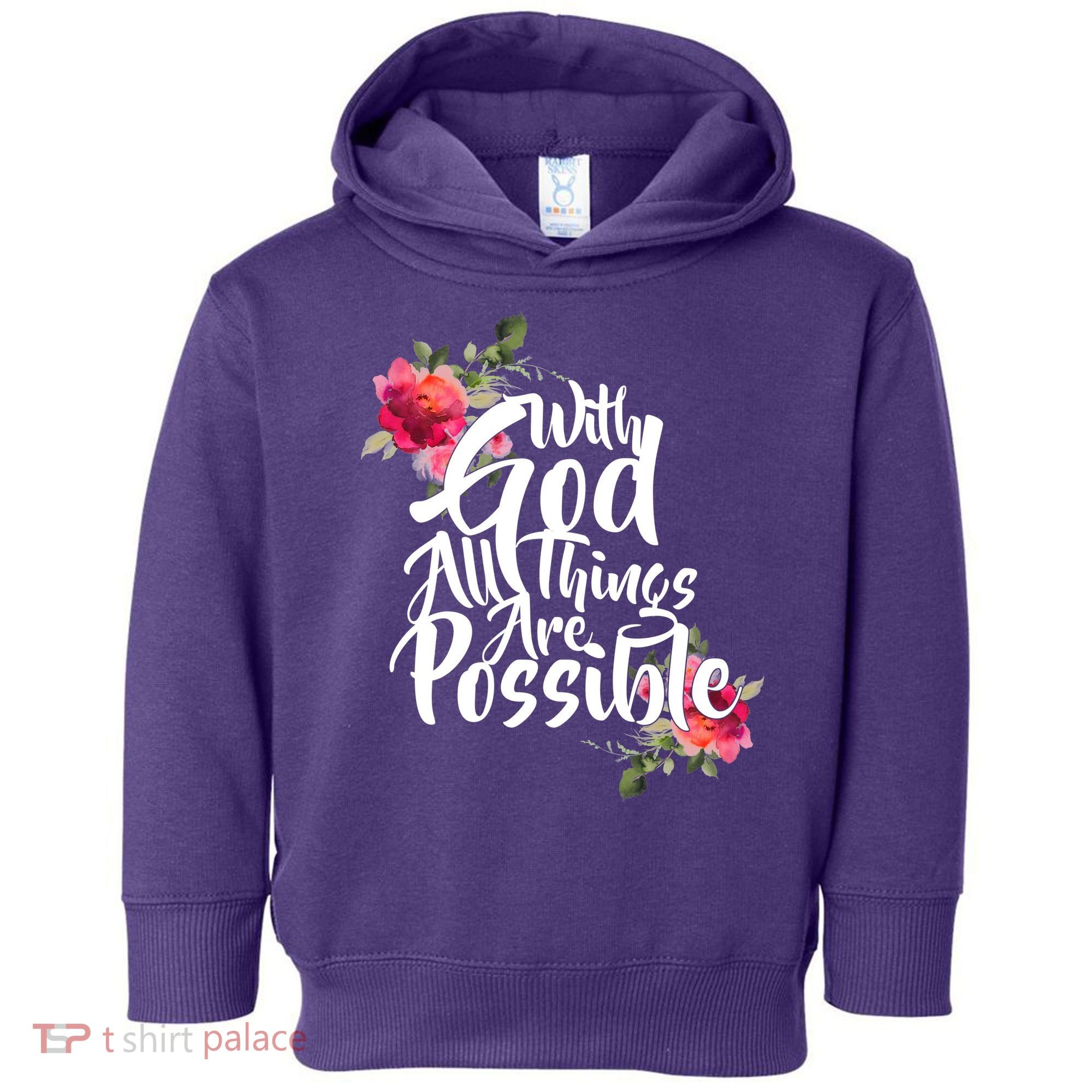 With God All Things Possible Toddler Hoodie