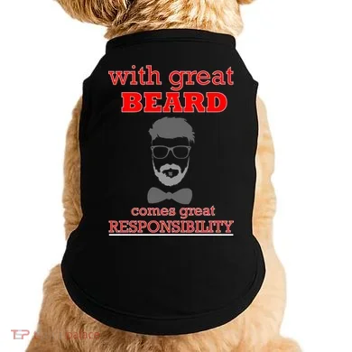 With Great Beard Comes Great Responsibility Doggie Tank