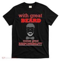 With Great Beard Comes Great Responsibility T-Shirt thumb 0