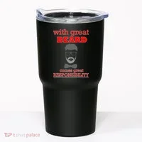 With Great Beard Comes Great Responsibility Tumbler thumb 0