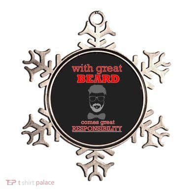 With Great Beard Comes Great Responsibility Ornament