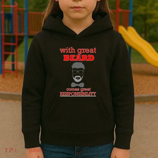 With Great Beard Comes Great Responsibility Kids Hoodie