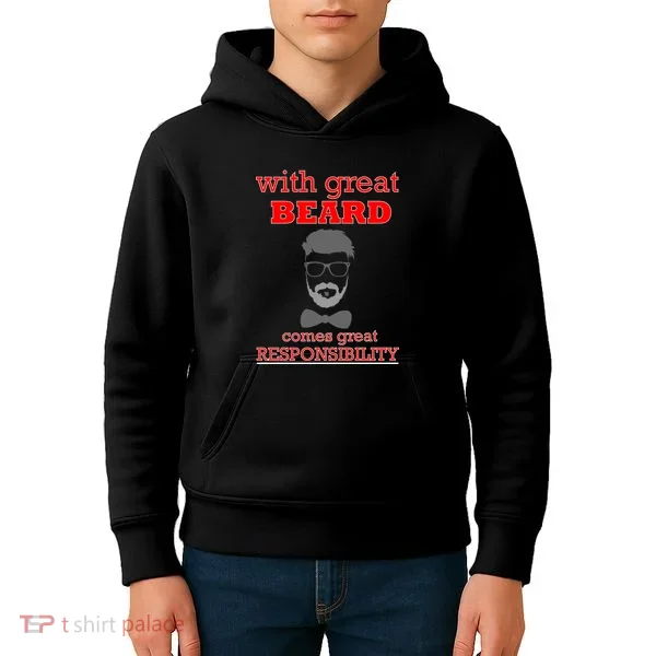 With Great Beard Comes Great Responsibility Kids Hoodie
