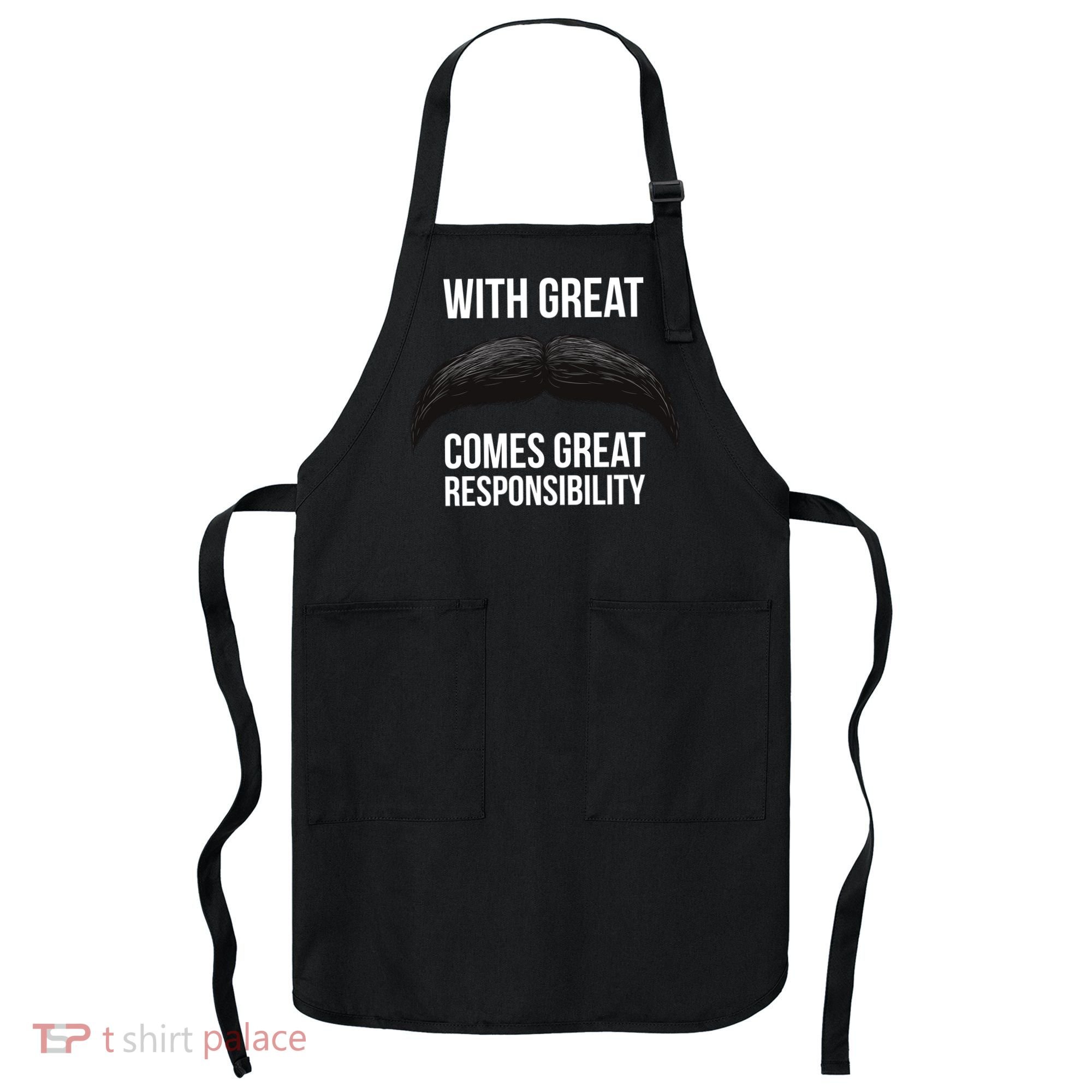 With Great Mustache Comes Great Responsibility  Apron