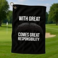 With Great Mustache Comes Great Responsibility  Golf Towel thumb 1
