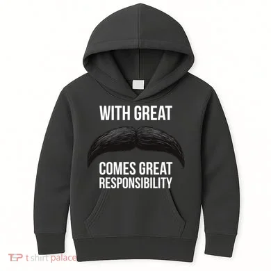With Great Mustache Comes Great Responsibility Kids Hoodie