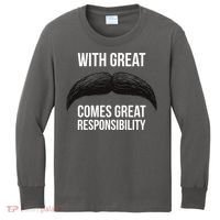 With Great Mustache Comes Great Responsibility  Kids Long Sleeve Shirt thumb 0