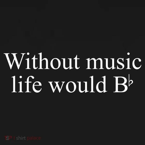 Without Music Life Would B Bucket Hat