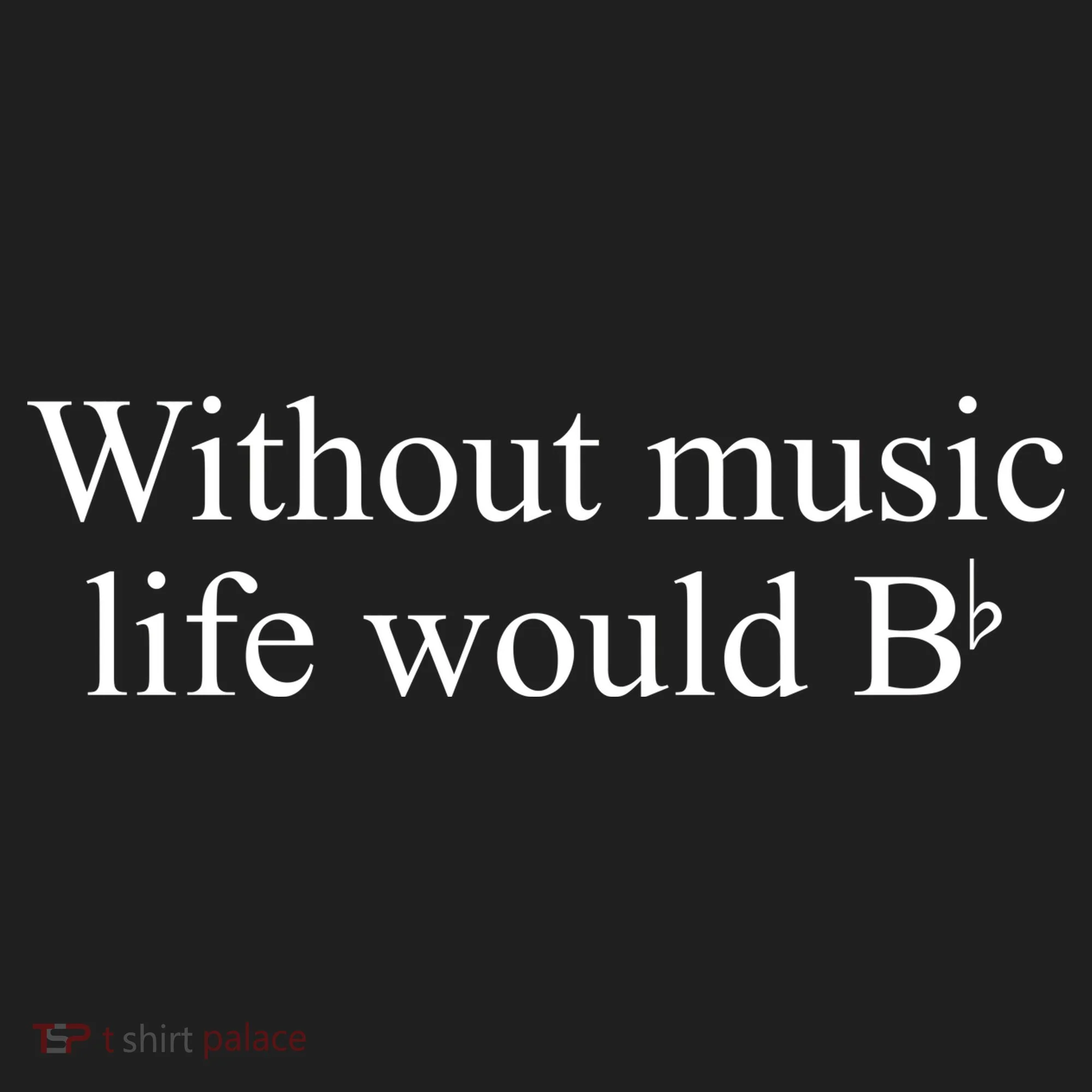 Without Music Life Would B Beanie